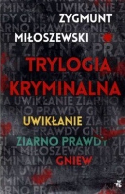 Zygmunt Miłoszewski - Trylogia kryminalna