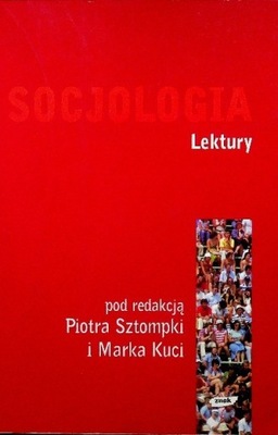 Piotr Sztompka red. - Socjologia Lektury