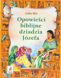 Opowieści biblijne dziadzia Józefa T.1