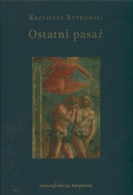 Ebook | Ostatni pasaż. Przepowieść o byciu byle-jakim - Krzysztof Rutkowski