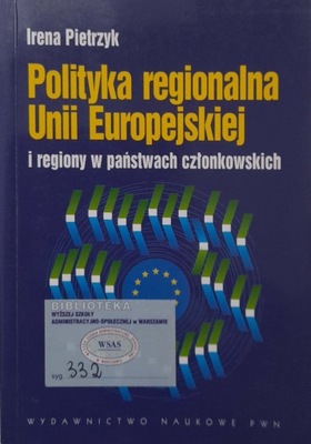 Polityka regionalna Unii Europejskiej I. Pietrzyk