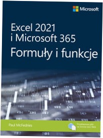 Excel 2021 i Microsoft 365 Formuły i funkcje