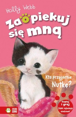 Zaopiekuj się mną. Kto przygarnie nutkę? - e-book