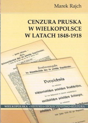 CENZURA PRUSKA W WIELKOPOLSCE W LATACH 1848-1919