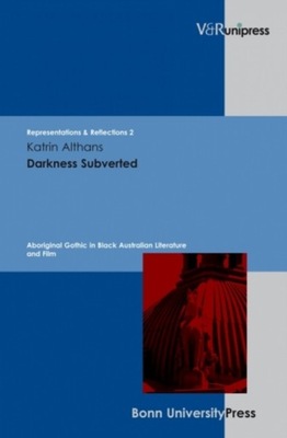Darkness Subverted: Aboriginal Gothic in Black