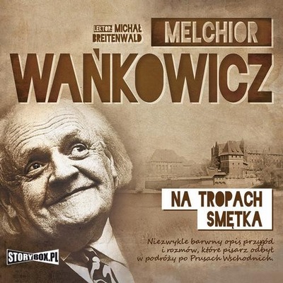 Na tropach Smętka - Melchior Wańkowicz | Audiobook