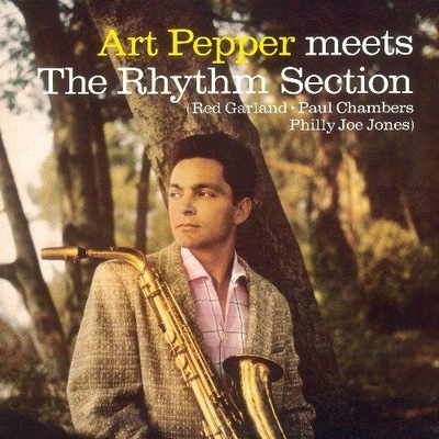 ART PEPPER: ART PEPPER MEETS THE RHYTHM SECTION/TH