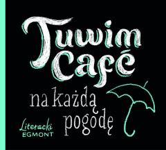 Tuwim Cafe na każdą pogodę