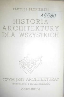 Czym jest architektura? - Broniewski