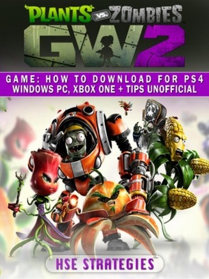 Plants Vs Zombies Garden Warfare 2 Game EBOOK