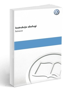 Volkswagen VW Scirocco 2008-2014 Instrukcja Obsług