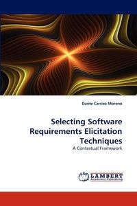 SELECTING SOFTWARE REQUIREMENTS ELICITATION TECH..