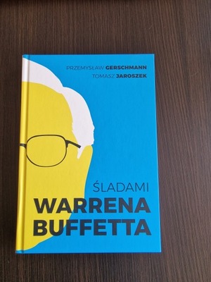 Śladami Warrena Buffetta Przemysław Gerschmann, Tomasz Jaroszek