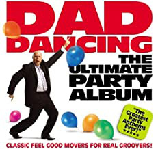 Dad Dancing The Ultimate Party Album