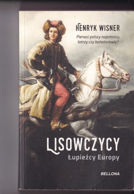 LISOWCZYCY - ŁUPIEŻCY EUROPY - Henryk Wisner