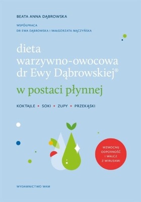 Dieta warzywno - owocowa dr Ewy Dąbrowskiej