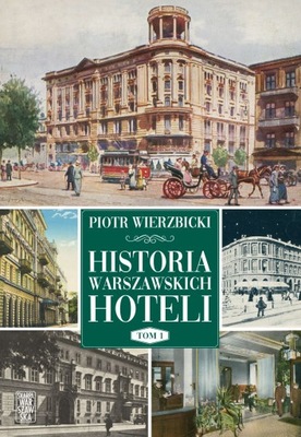 Historia warszawskich hoteli z Autografem od Autor