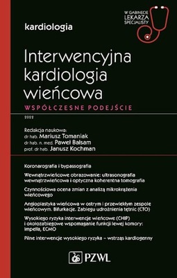 INTERWENCYJNA KARDIOLOGIA WIEŃCOWA WSPÓŁCZESNE PODEJŚCIE