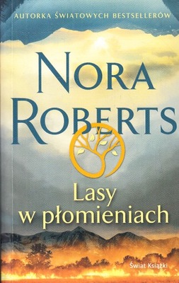 LASY W PŁOMIENIACH * NORA ROBERTS