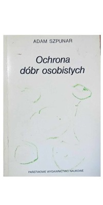 Ochrona dóbr osobistych - Adam Szpunar