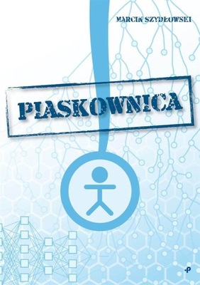 PIASKOWNICA, MARCIN SZYDŁOWSKI