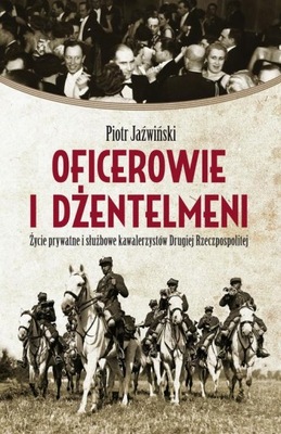 OFICEROWIE I DŻENTELMENI PIOTR JAŹWIŃSKI EBOOK