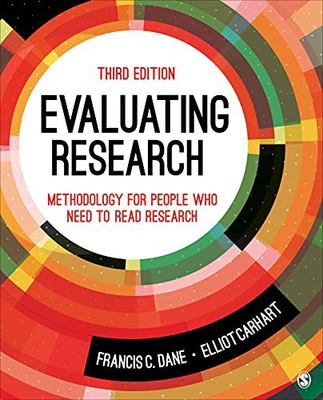 EVALUATING RESEARCH: METHODOLOGY FOR PEOPLE WHO NE