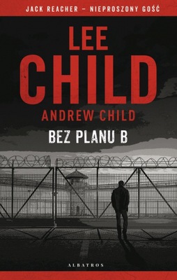 Jack Reacher: Bez planu B - Child Andrew, Child Le