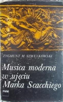 Musica moderna w ujęciu Marka Scacchiego