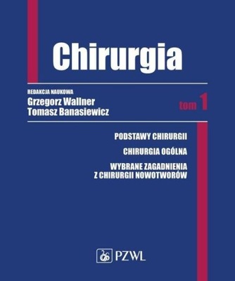 CHIRURGIA TOM 1