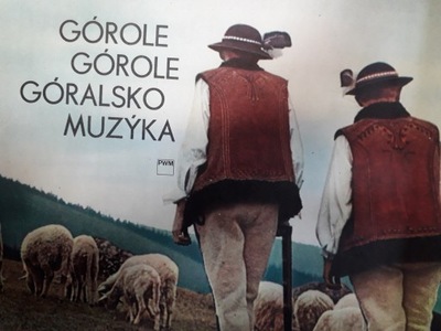 GÓROLE GÓROLE GÓRALSKO MUZYKA śpiewki Podhala 1959