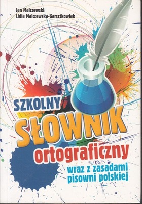 SZKOLNY SŁOWNIK ORTOGRAFICZNY * JAN MALCZEWSKI