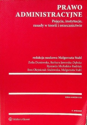 Prawo administracyjne Pojęcia instytucje zasady