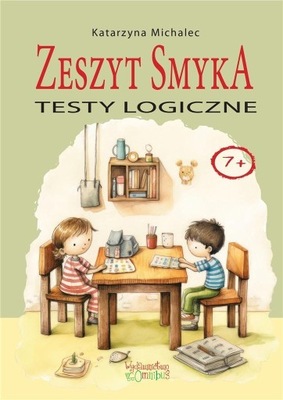 TESTY LOGICZNE. ZESZYT SMYKA, KATARZYNA MICHALEC