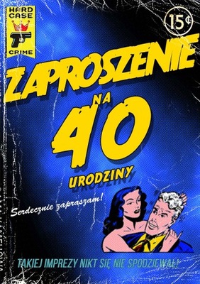 ZAPROSZENIE ZAPROSZENIA NA URODZINY 40 stke Komiks