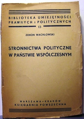 Stronnictwa polityczne w państwie współczesnym...