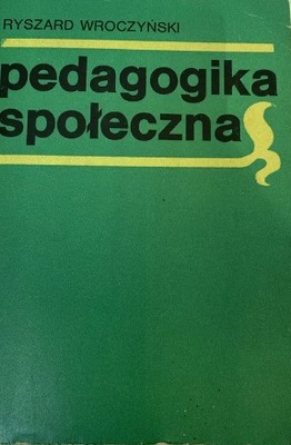 Pedagogika społeczna Ryszard Wroczyński