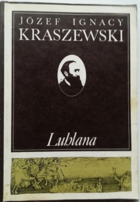 Józef Ignacy Kraszewski Lublana