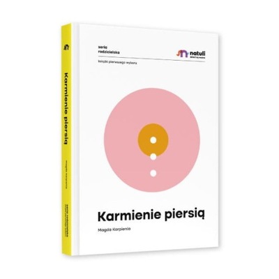 Karmienie piersią - Twarda Oprawa Natuli