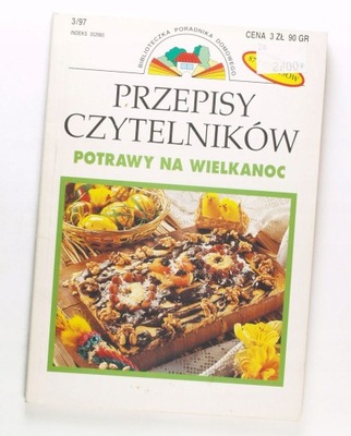 PRZEPISY CZYTELNIKÓW POTRAWY NA WIELKANOC