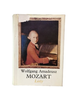 Wolfgang Amadeusz Mozart Listy