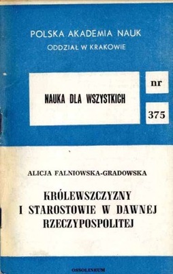 Królewszczyzny i starostowie w dawnej Rzeczp.