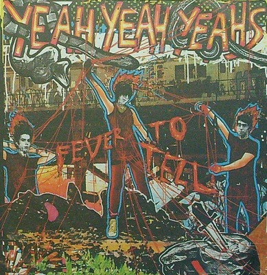 Yeah Yeah Yeahs - Fever To Tell