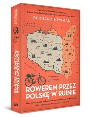 ROWEREM PRZEZ POLSKĘ W RUINIE BERNARD NEWMAN