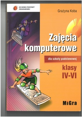 ZAJĘCIA KOMPUTEROWE DLA SP KLASY IV-VI MIGRA