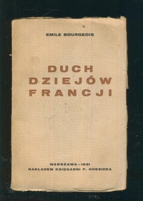 Duch dziejów Francji; Emile Bourgeois; 1931