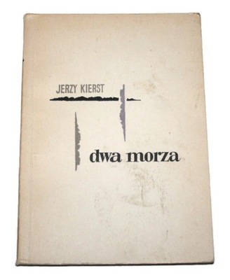 DWA MORZA Jerzy Kierst 1960