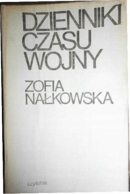 Dzienniki czasu wojny - Z. Nałkowska