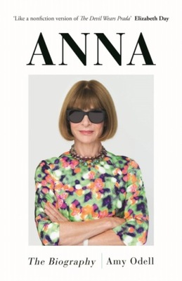 Anna: The Biography AMY (AUTHOR) ODELL