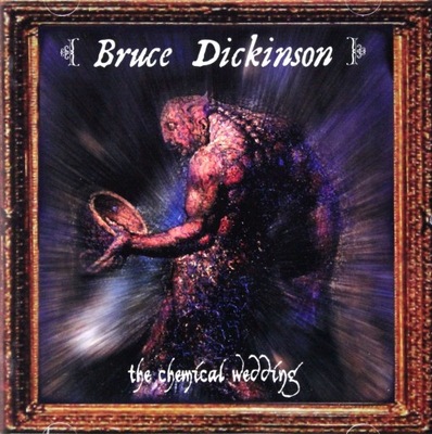 BRUCE DICKINSON: THE CHEMICAL WEDDING [CD]